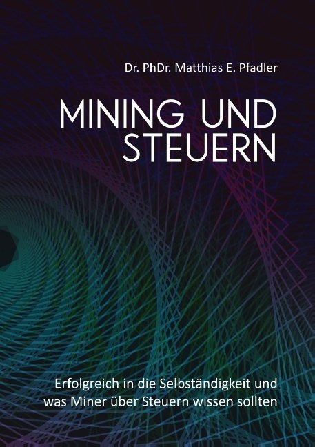 Mining und Steuern - Matthias Pfadler
