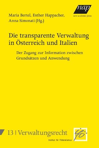 Die transparente Verwaltung in Österreich und Italien. Der Zugang zur Information zwischen Grundsätzen und Anwendung