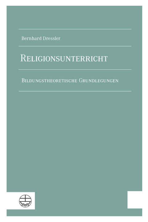 Religionsunterricht - Bernhard Dressler