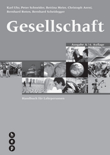Gesellschaft Ausgabe A - Uhr, Karl; Schneider, Peter; Meier, Bettina; Aerni, Christoph; Roten, Bernhard; Scheidegger, Bernhard