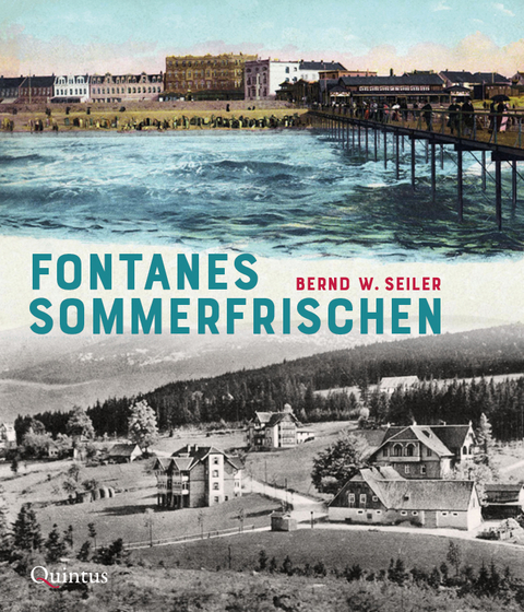 Fontanes Sommerfrischen - Bernd W. Seiler