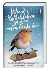 Wie das Rotkehlchen zu seiner roten Farbe kam &hellip;