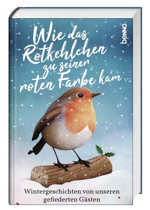 Wie das Rotkehlchen zu seiner roten Farbe kam &hellip;