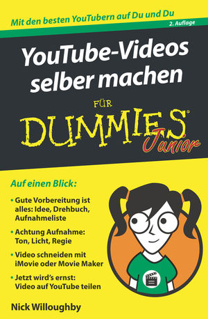 YouTube-Videos selber machen f&uuml;r Dummies Junior - Nick Willoughby