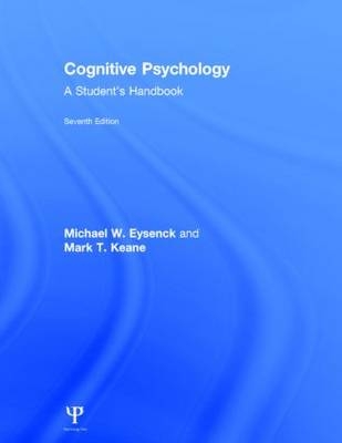 Cognitive Psychology -  Michael W. Eysenck,  Mark T. Keane