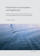 Sch&ouml;pferische Psychosynthese und Logotherapie - Hanspeter W. Dvorak