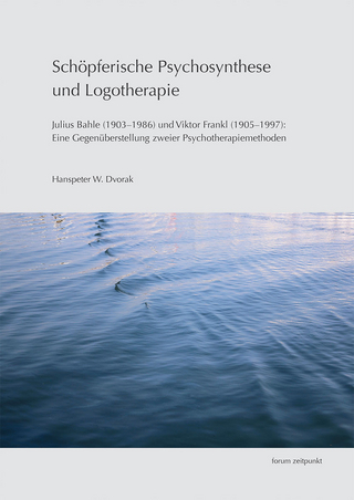 Schöpferische Psychosynthese und Logotherapie