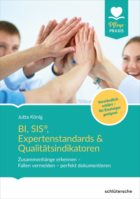 BI, SIS&reg;, Expertenstandards & Qualit&auml;tsindikatoren - Jutta K&ouml;nig