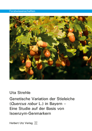 Genetische Variation der Stieleiche (Quercus robur L.) in Bayern – Eine Studie auf der Basis von Isoenzym-Genmarkern