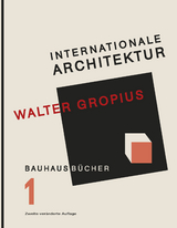 Internationale Architektur - Walter Gropius