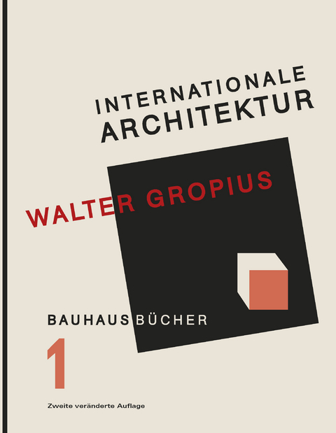 Internationale Architektur - Walter Gropius