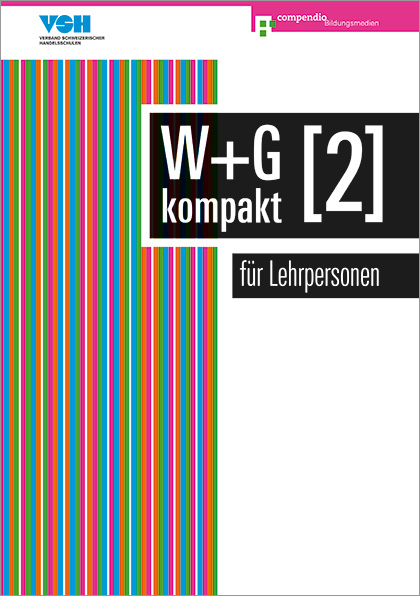 W & G kompakt 2 f&uuml;r Lehrpersonen - Nicole Ackermann, Daniela Conti, Irene Isler, Robert Baumann