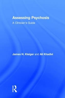 Assessing Psychosis -  Ali Khadivi,  James H. Kleiger