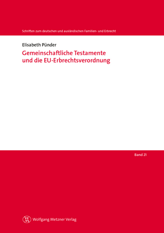 Gemeinschaftliche Testamente und die EU-Erbrechtsverordnung