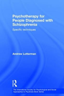 Psychotherapy for People Diagnosed with Schizophrenia -  Andrew Lotterman