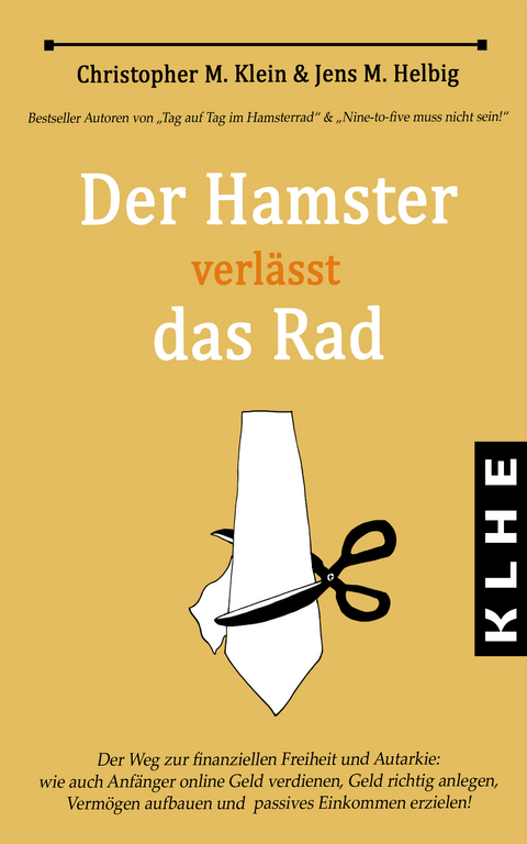 Der Hamster verl&auml;sst das Rad - Klein Christopher, Helbig Jens