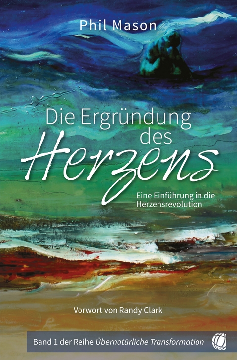 Die Ergr&uuml;ndung des Herzens - Phil Mason