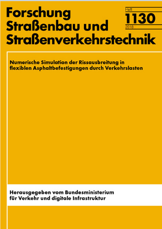 Numerische Simulation der Rissausbreitung in flexiblen Asphaltbefestigungen durch Verkehrslasten