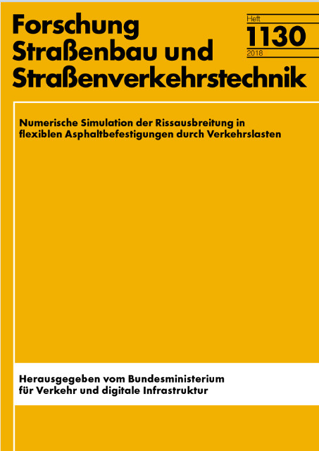 Numerische Simulation der Rissausbreitung in flexiblen Asphaltbefestigungen durch Verkehrslasten - Markus Oeser, Wang Dawei, Pengfei Liu, Michael P. Wistuba, Stephan B&uuml;chler, Frohmut Wellner, Daniel Ascher