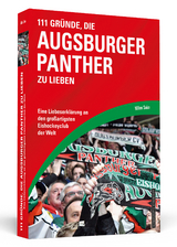 111 Gr&uuml;nde, die Augsburger Panther zu lieben - Milan Sako