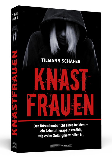 Knastfrauen - Tilmann Sch&auml;fer