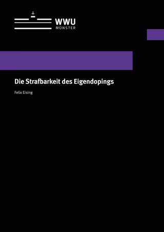 Die Strafbarkeit des Eigendopings