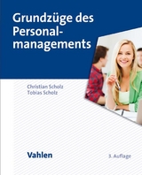 Grundz&uuml;ge des Personalmanagements - Christian Scholz, Tobias Scholz