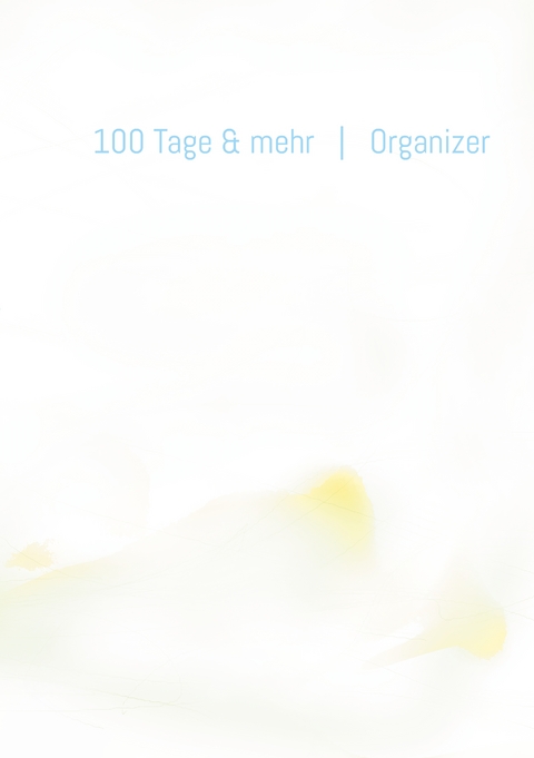 100 Tage & mehr - Kerstin Loose