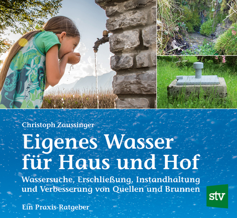 Eigenes Wasser f&uuml;r Haus und Hof - Christoph Zaussinger