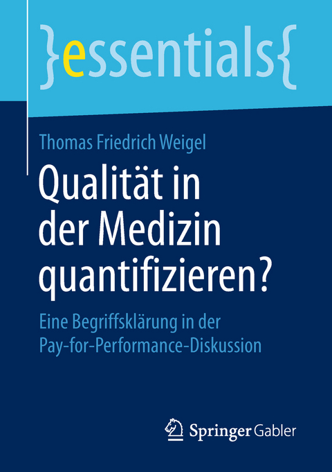 Qualit&auml;t in der Medizin quantifizieren? - Thomas Friedrich Weigel