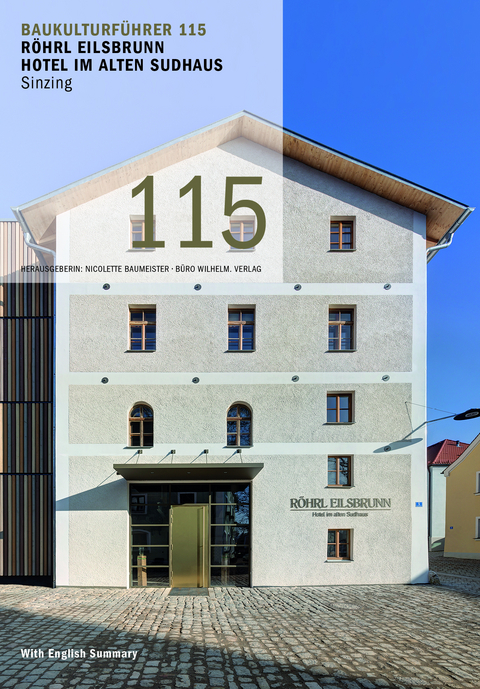 Baukulturf&uuml;hrer 115 R&ouml;hrl Eilsbrunn Hotel im alten Sudhaus, Sinzing - 