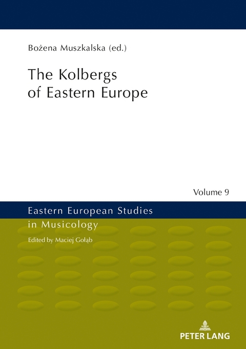 The Kolbergs of Eastern Europe - 