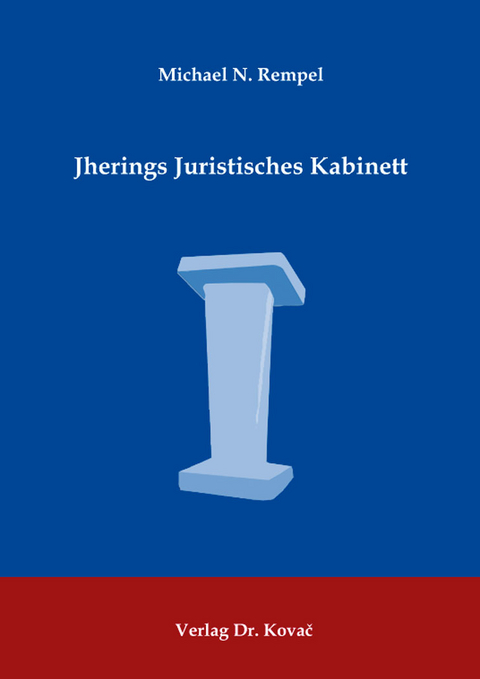Jherings Juristisches Kabinett - Michael N. Rempel