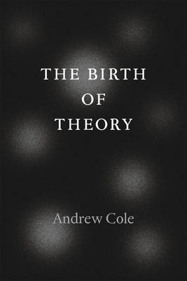 Birth of Theory