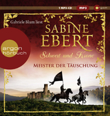 Schwert und Krone &ndash; Meister der T&auml;uschung - Sabine Ebert