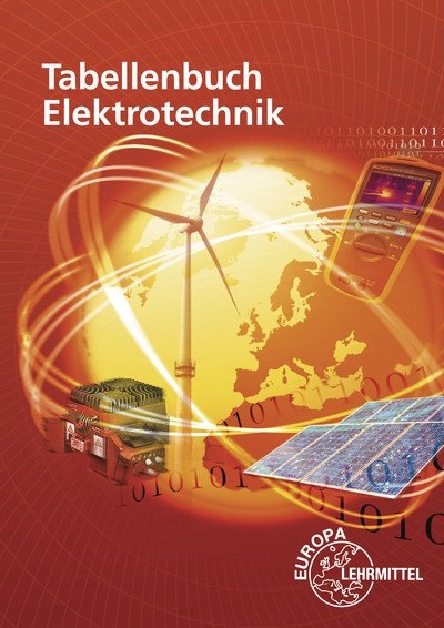 Tabellenbuch Elektrotechnik - Heinz O. H&auml;berle, Gregor H&auml;berle, Dieter Isele, Hans Walter J&ouml;ckel, Rudolf Krall, Bernd Schiemann, Dietmar Schmid, Siegfried Schmitt, Klaus Tkotz