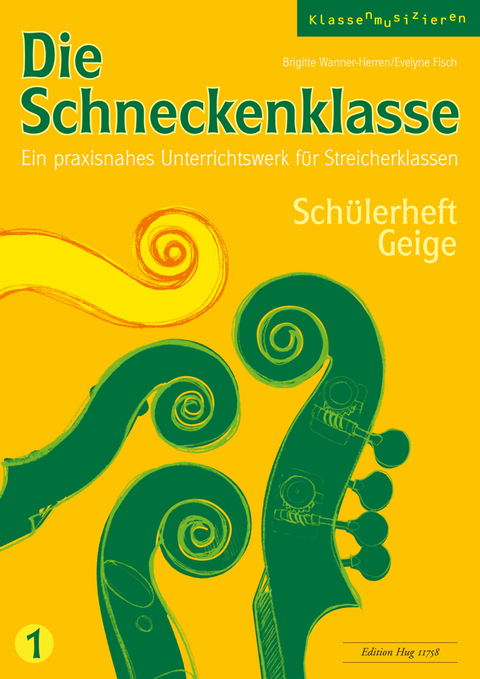 Die Schneckenklasse 1 - Brigitte Wanner-Herren, Evelyne Fisch