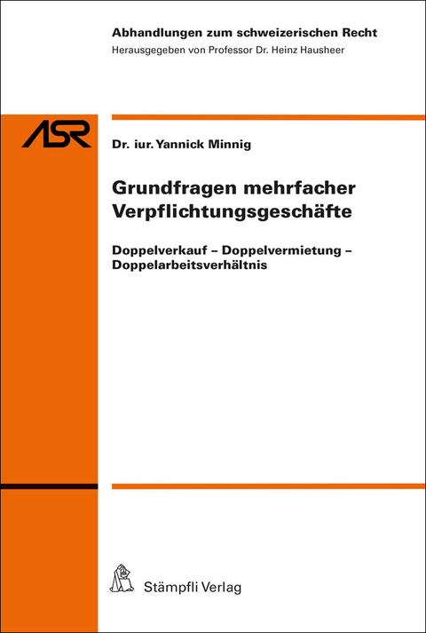 Grundfragen mehrfacher Verpflichtungsgesch&auml;fte - Yannick Minnig