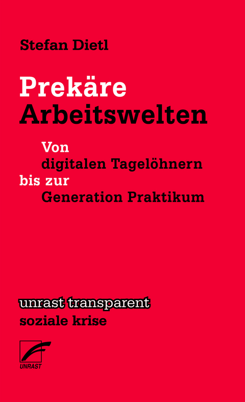 Prek&auml;re Arbeitswelten - Stefan Dietl