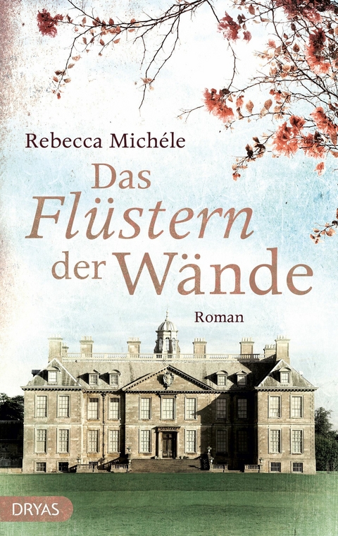 Das Fl&uuml;stern der W&auml;nde - Rebecca Mich&eacute;le