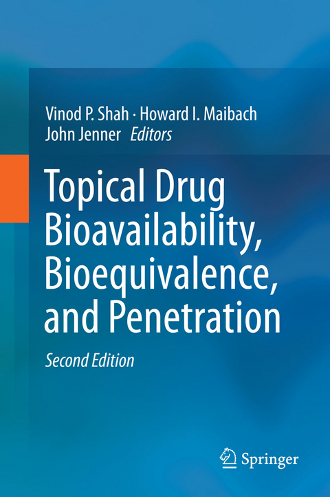 Topical Drug Bioavailability, Bioequivalence, and Penetration - 