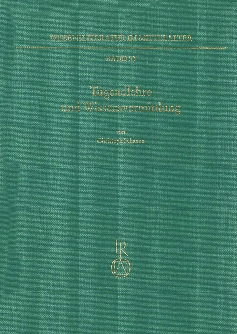 Tugendlehre und Wissensvermittlung - Christoph Schanze