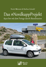 Das #NordkappProjekt - Markus Gr&uuml;ndel, Nicole Wunram
