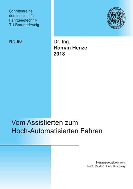 Vom Assistierten zum Hoch-Automatisierten Fahren - Roman Henze