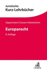 Europarecht - Thomas Oppermann, Claus Dieter Classen, Martin Nettesheim