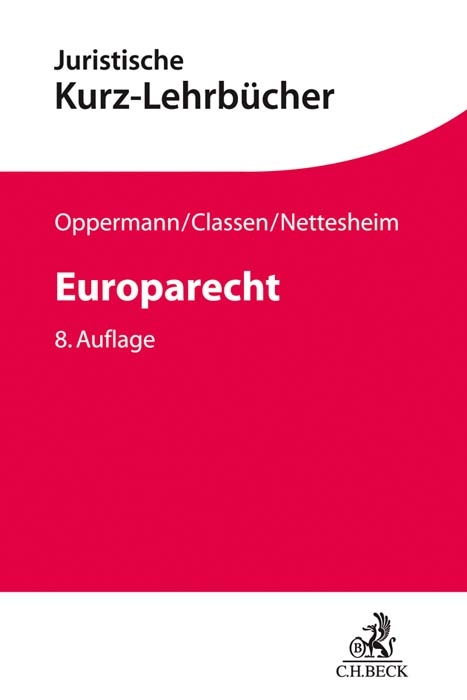 Europarecht - Thomas Oppermann, Claus Dieter Classen, Martin Nettesheim