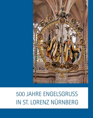 500 Jahre Engelsgruß in St. Lorenz Nürnberg