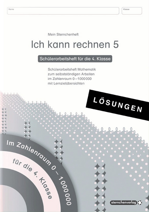 Ich kann rechnen 5 L&ouml;sungen - Sch&uuml;lerarbeitsheft f&uuml;r die 4. Klasse - Katrin Langhans