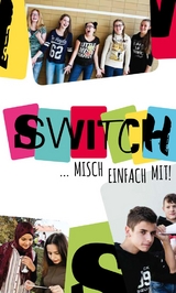 SWITCH &ndash; Misch einfach mit - Astrid Kury, Barbara Schrammel-Leber