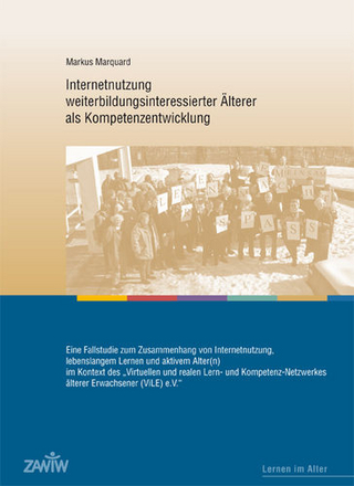 Internetnutzung weiterbildungsinteressierter Älterer als Kompetenzentwicklung